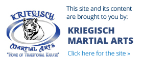 This site and its content are brought to you by: Kriegisch Martial Arts - Click here for the site! 